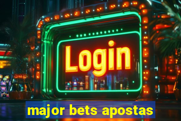 major bets apostas